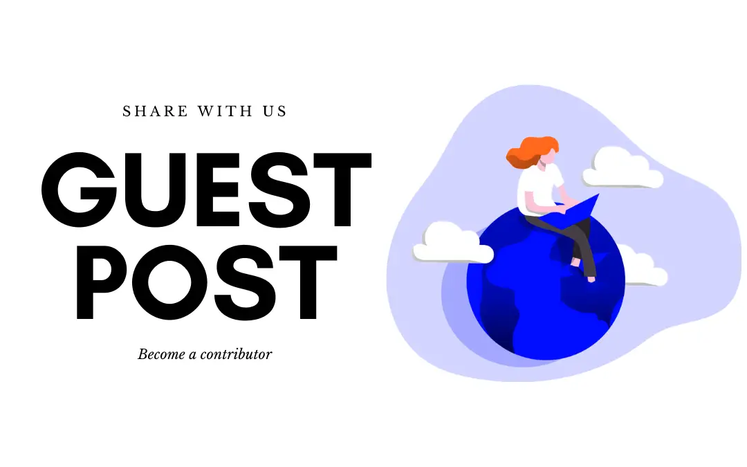 Become a contributor & guest post with us