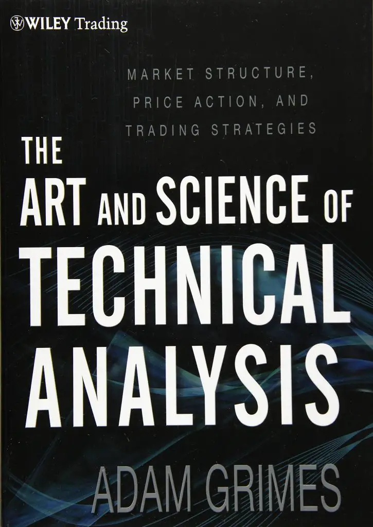 The art and science of technical analysis