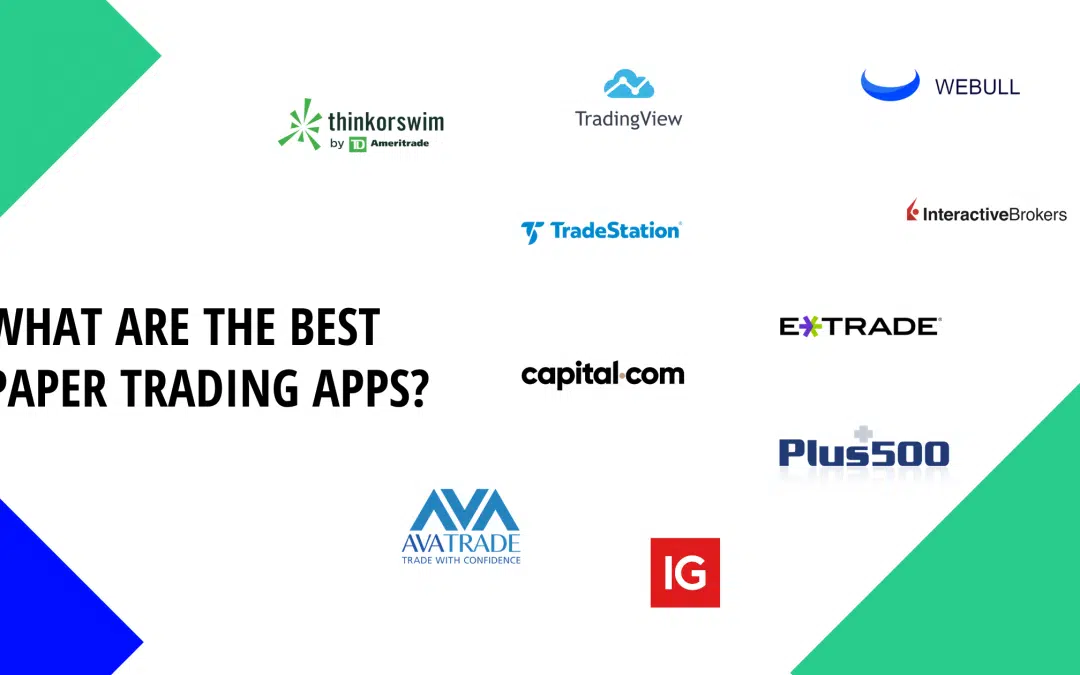 11 Best Paper Trading Apps: Train Yourself With NO Risk