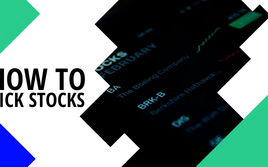 How to pick stocks? All you must not miss!