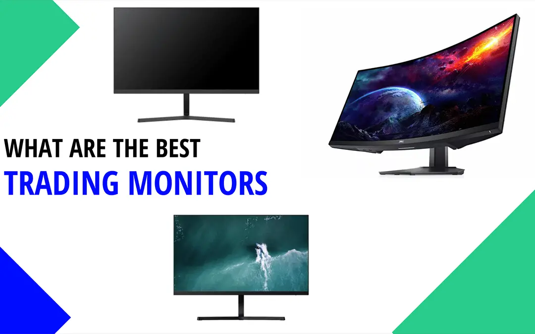 7 Best Monitors for Trading [Reviews] – Your Best Trading is a Screen Away