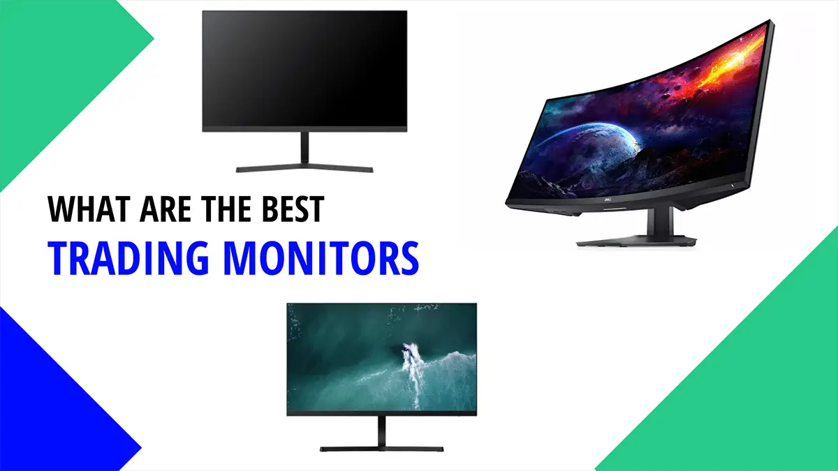 Best Trading Monitors & Screens