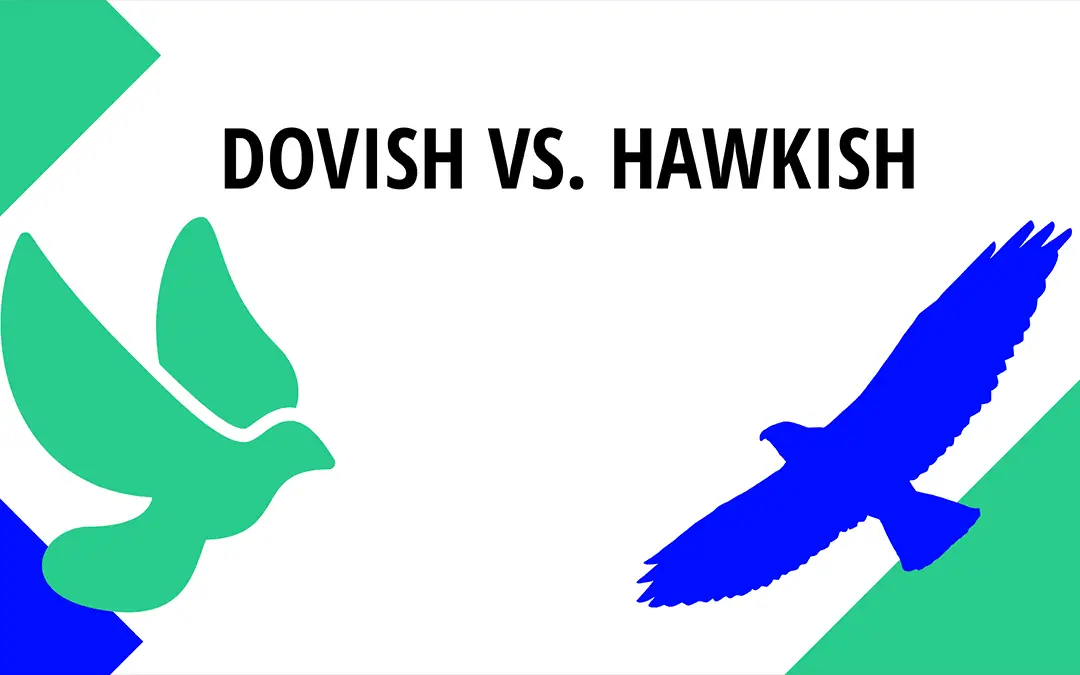Dovish vs Hawkish: Meaning, Differences and its Impact on your Trading