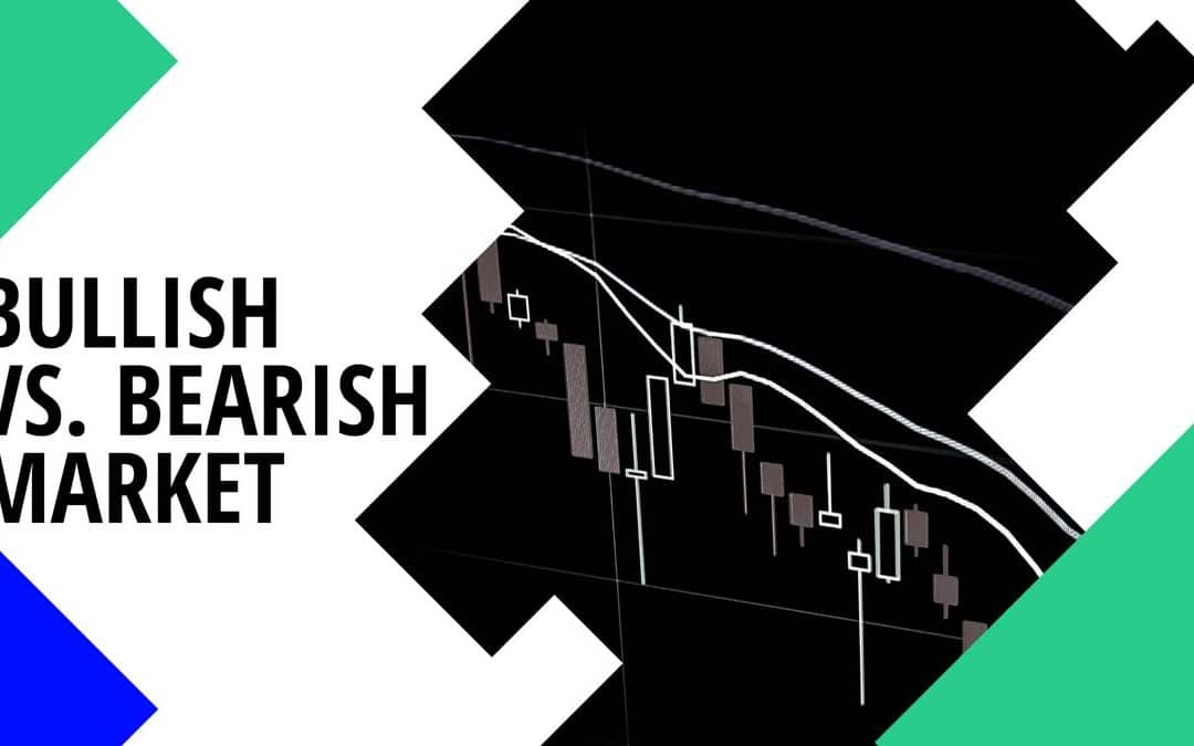 Bullish vs. Bearish Market: Differences & How to Adapt Your Trading Style?