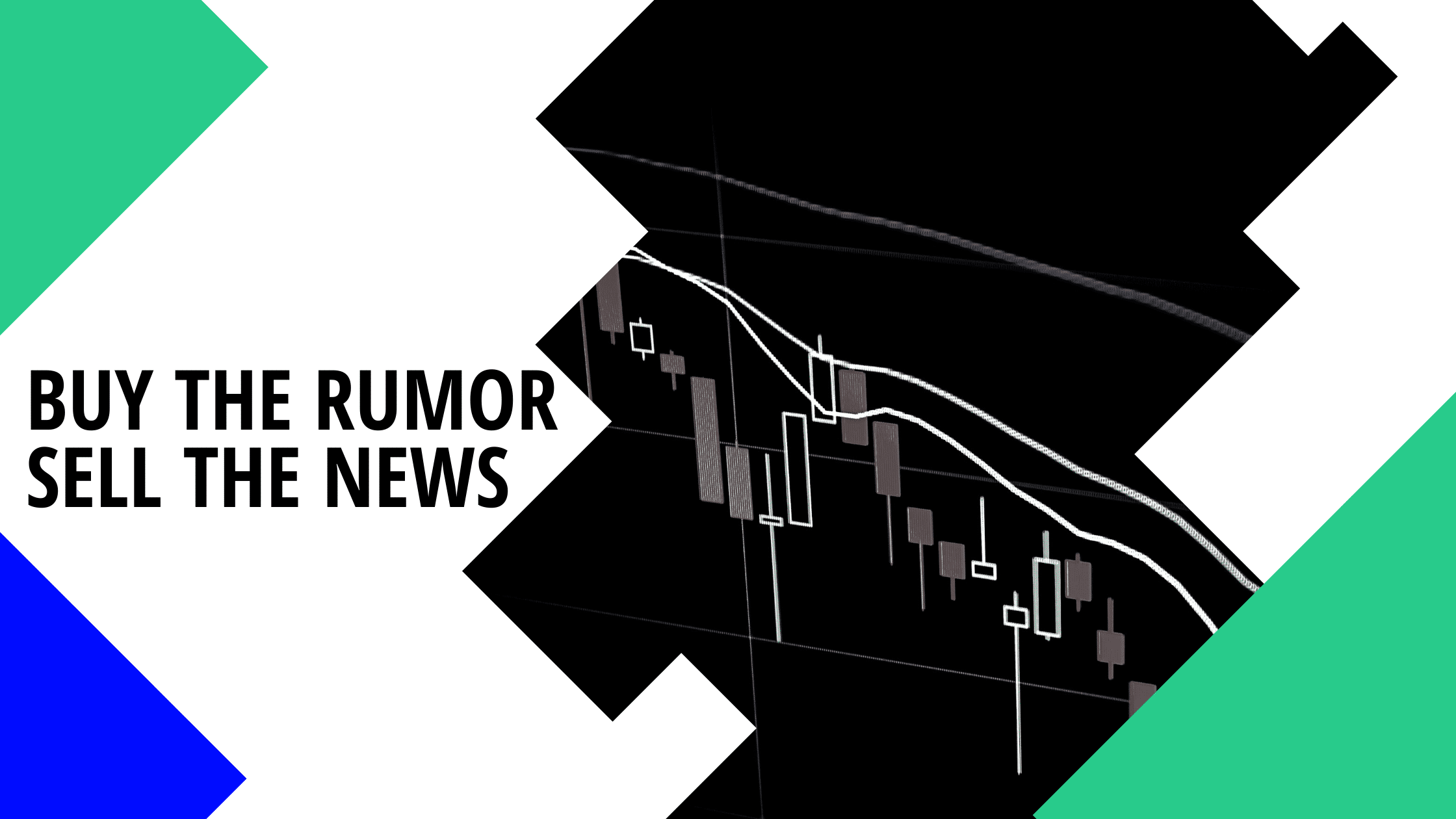 buy the rumor sell the news