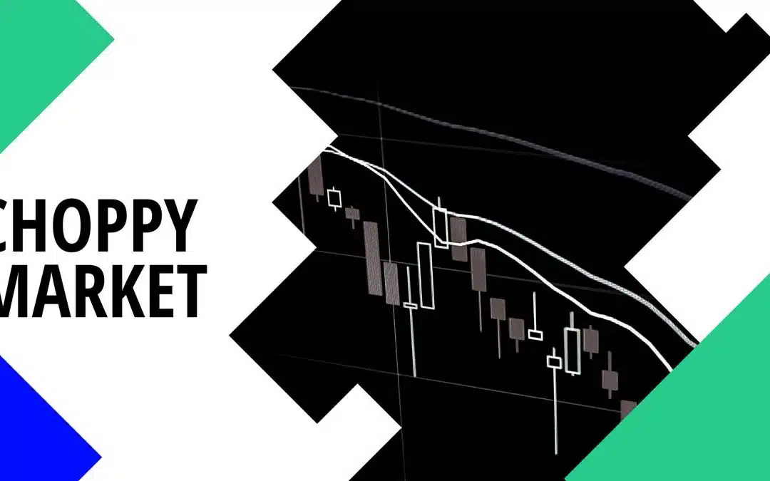 What is a Choppy Market & How to Trade A Ranging Market?