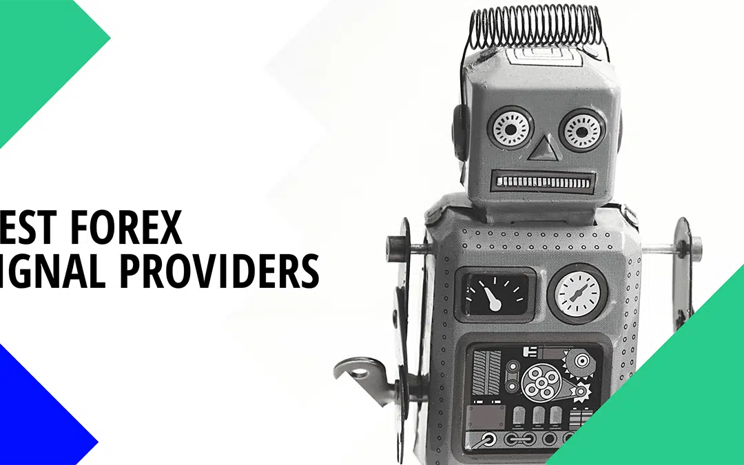 11 Best Forex Signal Providers β Extensive Review