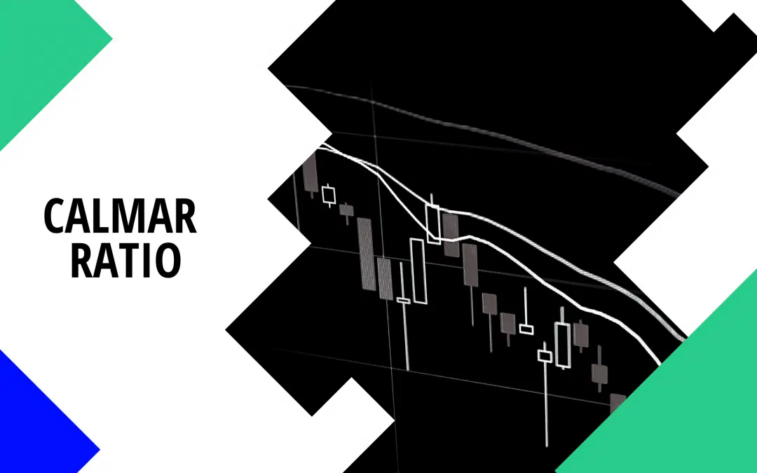 Calmar Ratio : Definition, How to Use it & How to Calculate it