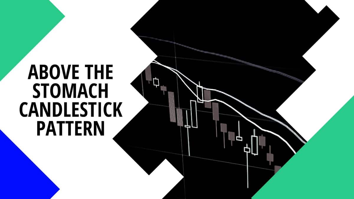 Above The Stomach Candlestick Pattern