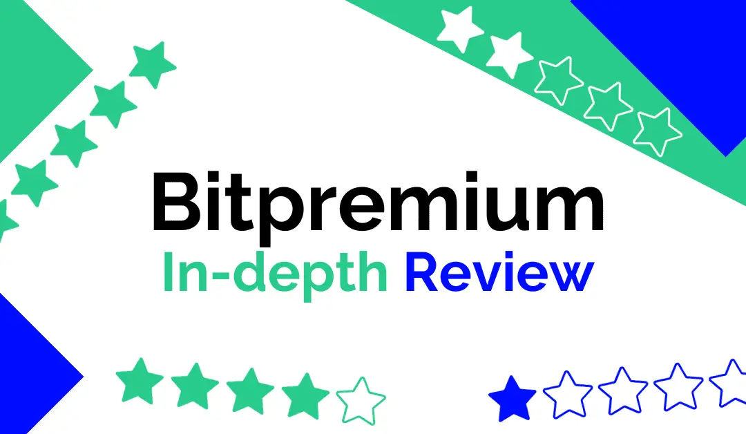 BitPremium Review : Legit or Scam? In-depth analysis of the platform